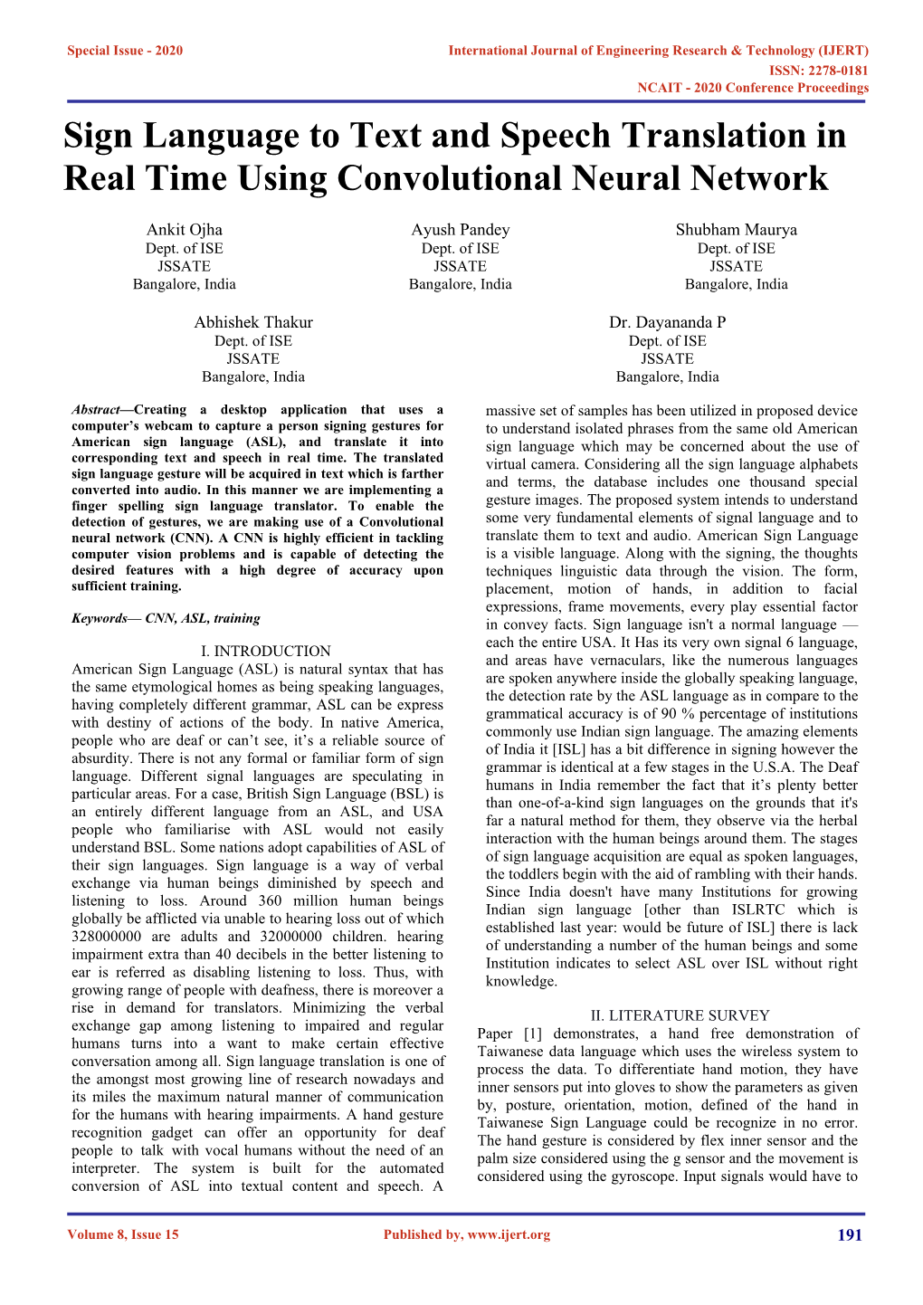 Sign Language to Text and Speech Translation in Real Time Using Convolutional Neural Network