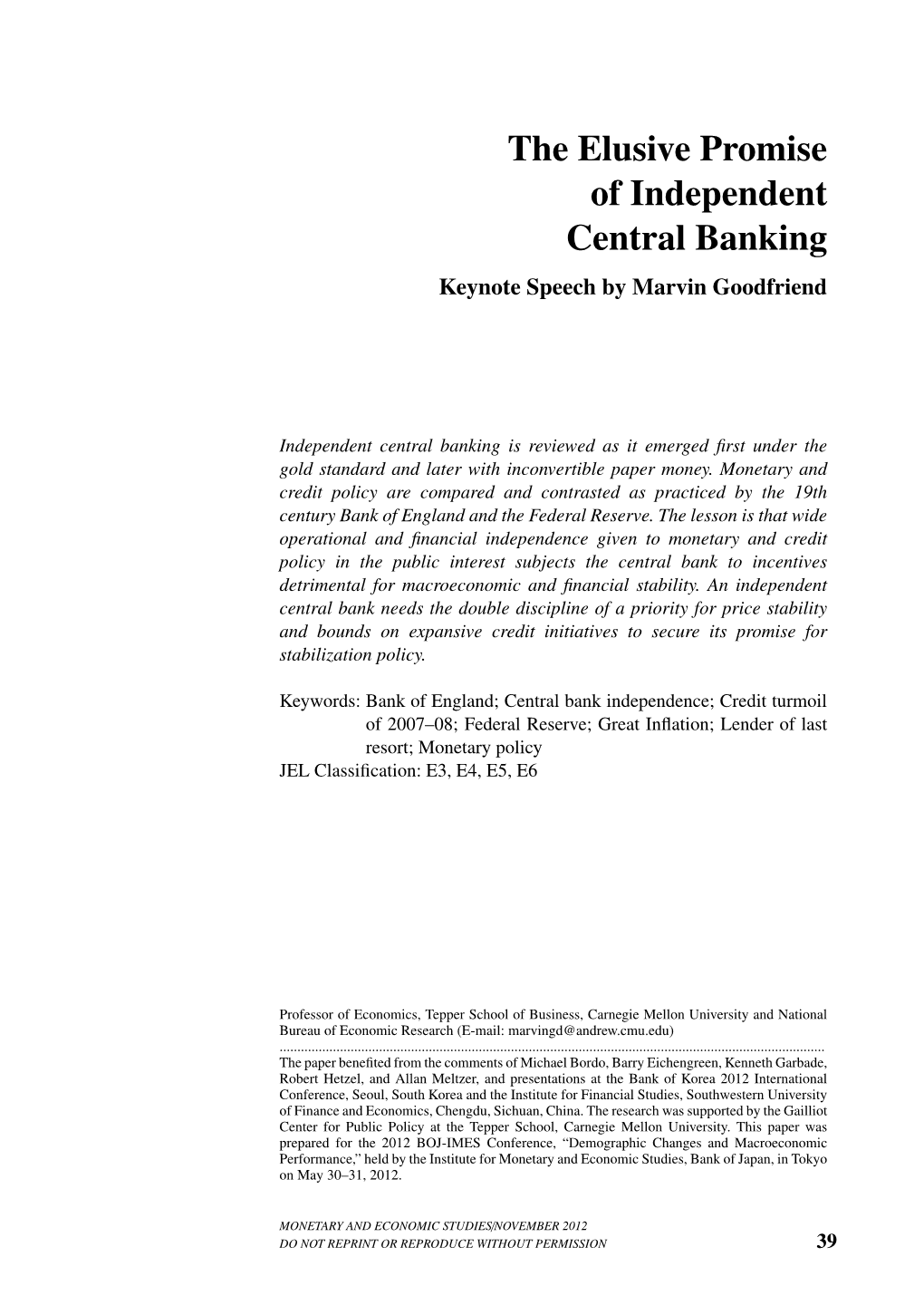 The Elusive Promise of Independent Central Banking Keynote Speech by Marvin Goodfriend