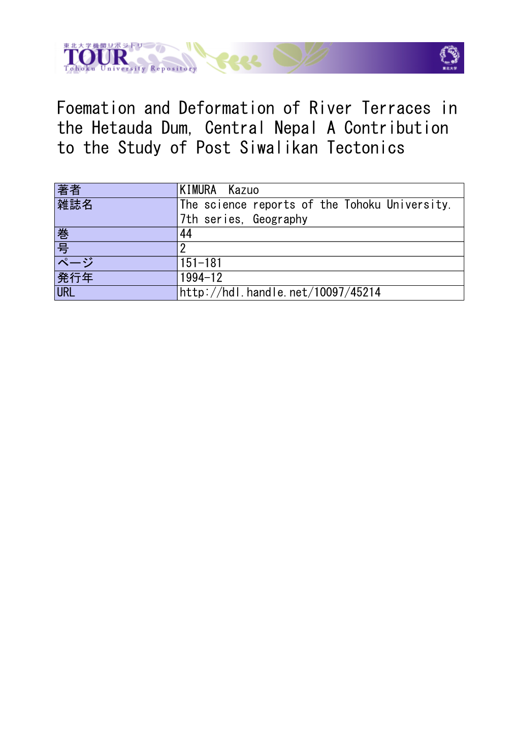 Foemation and Deformation of River Terraces in the Hetauda Dum, Central Nepal a Contribution to the Study of Post Siwalikan Tectonics