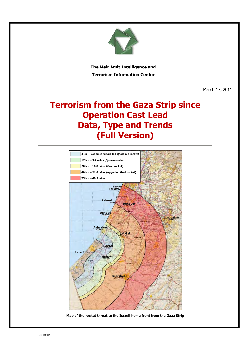 Terrorism from the Gaza Strip Since Operation Cast Lead Data, Type and Trends (Full Version)