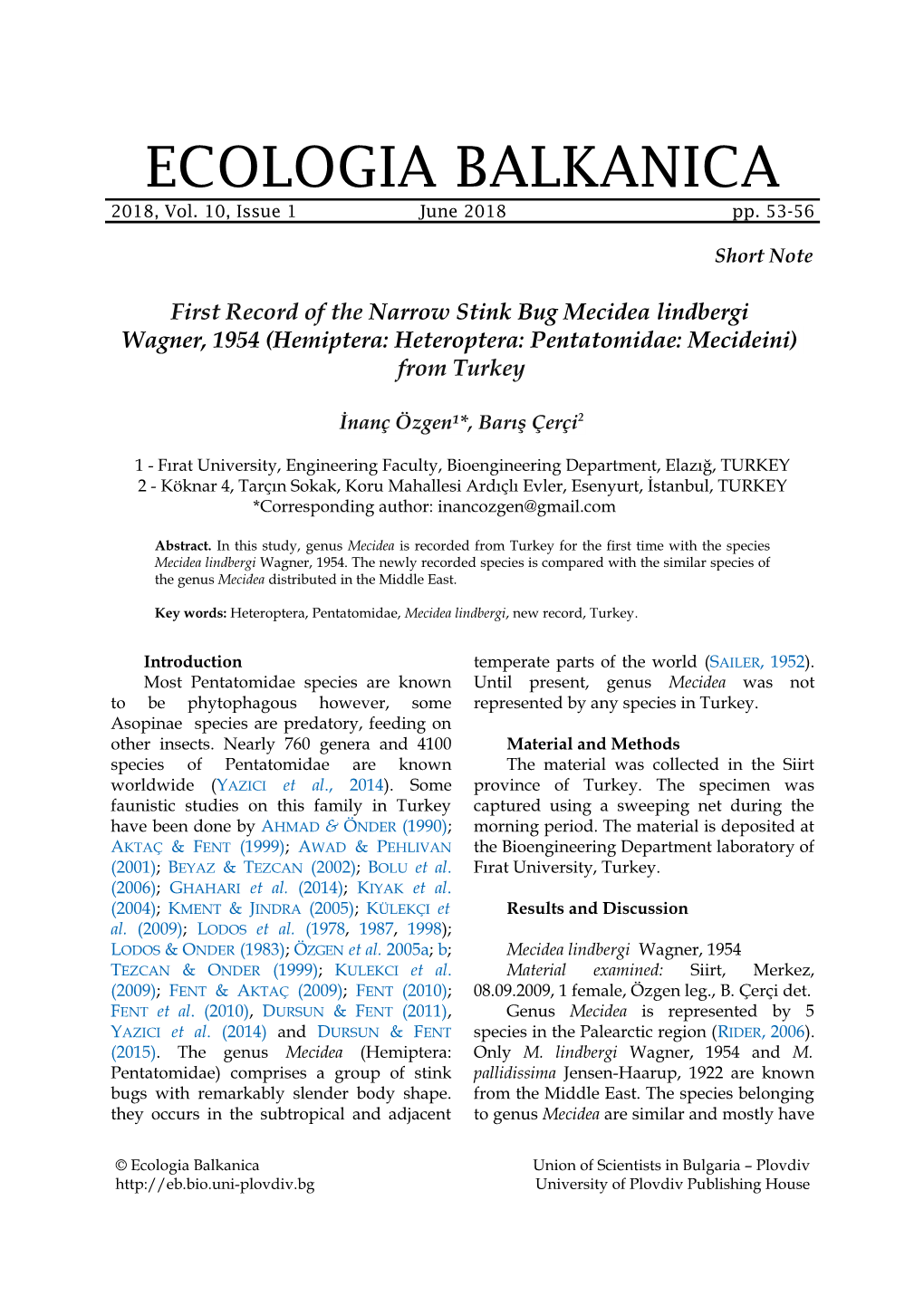 First Record of the Narrow Stink Bug Mecidea Lindbergi Wagner, 1954 (Hemiptera: Heteroptera: Pentatomidae: Mecideini) from Turkey