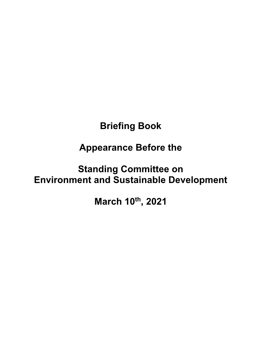 Briefing Book — Appearance Before the Standing Committee On