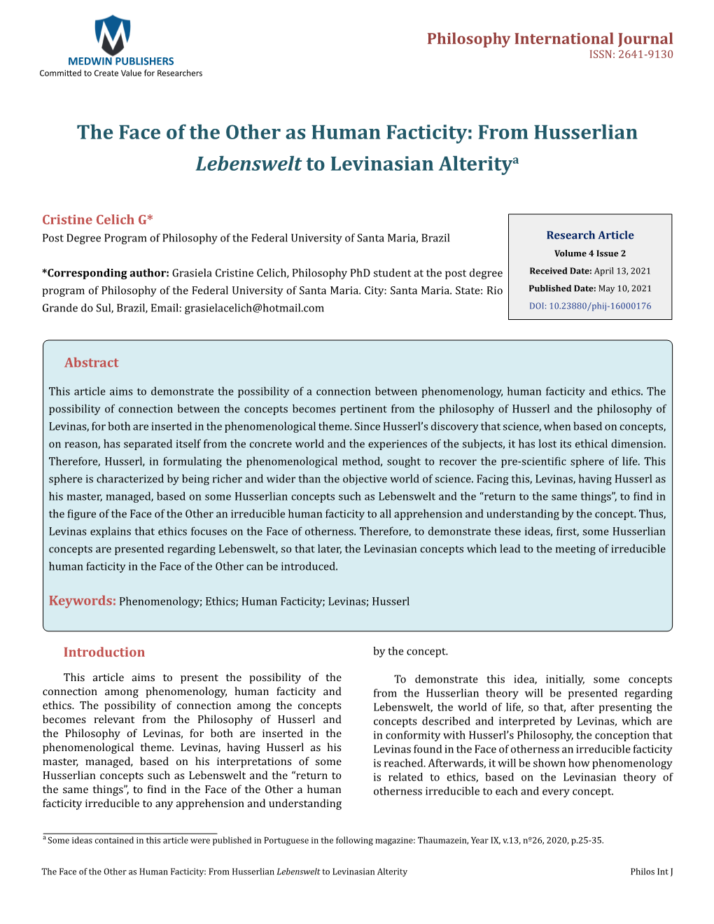 Cristine Celich G. the Face of the Other As Human Facticity: from Husserlian Lebenswelt to Levinasian Alterity . Philos Int J 20