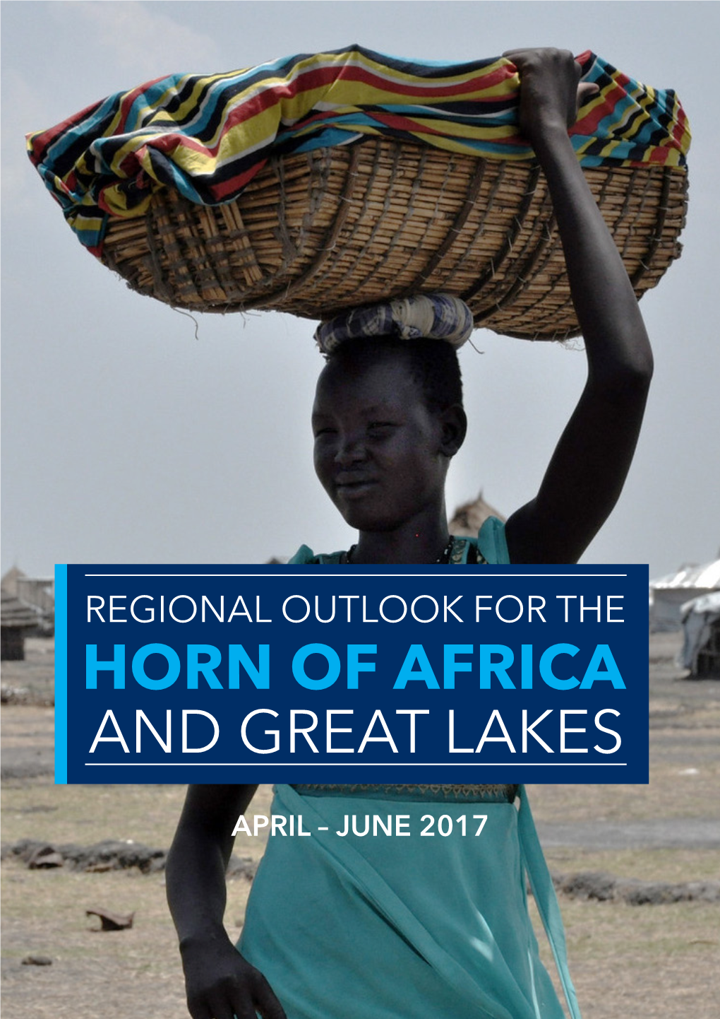 June 2017 Horn of Africa Outlook.Indd
