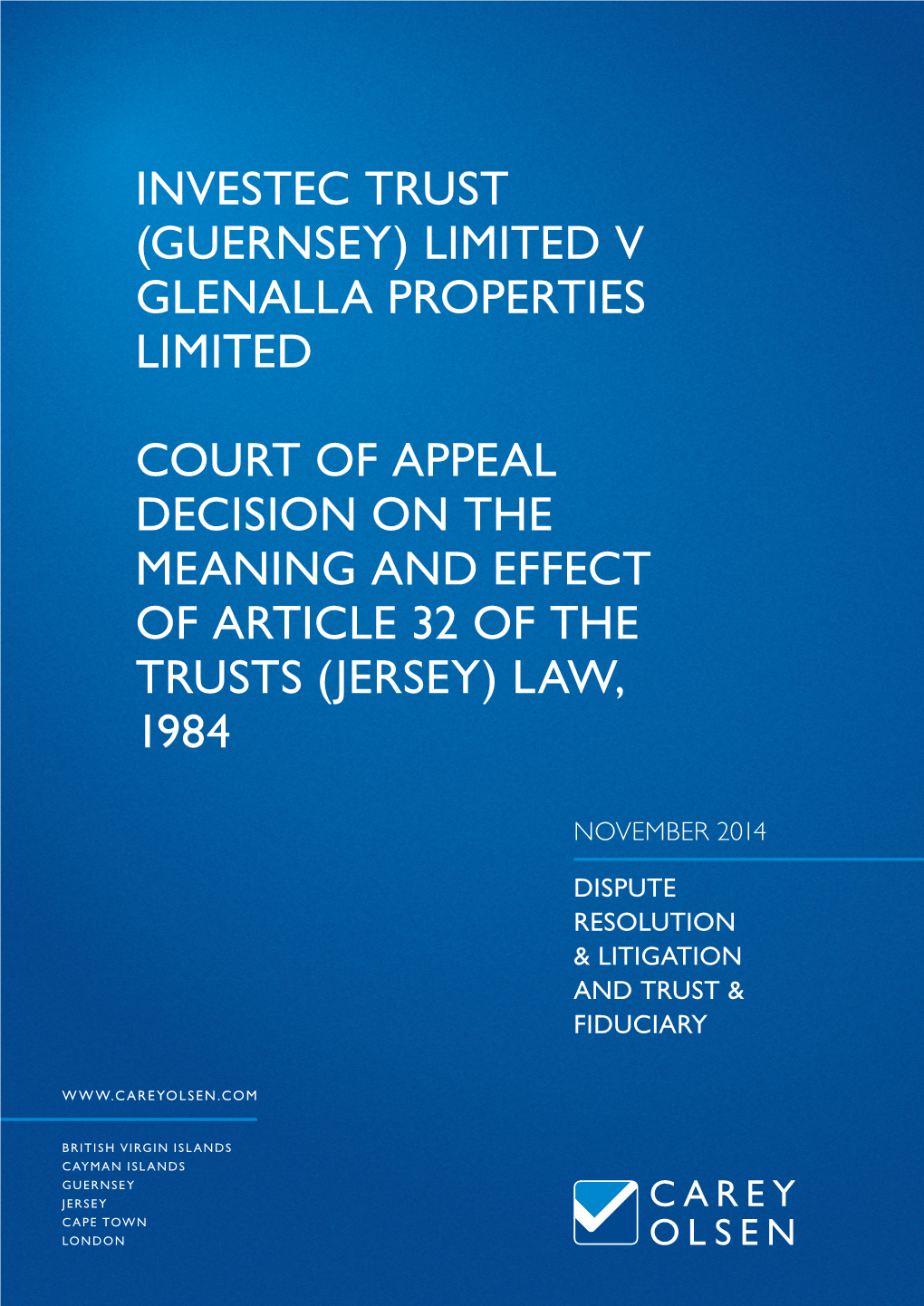 Investec Trust (Guernsey) Limited V Glenalla Properties Limited