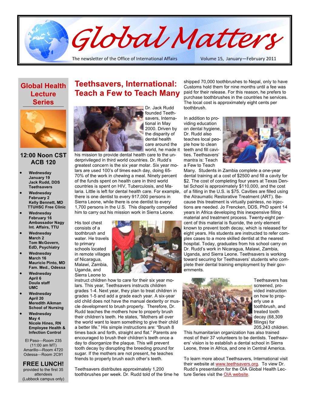 Global Matters the Newsletter of the Office of International Affairs Volume 15, January—February 2011