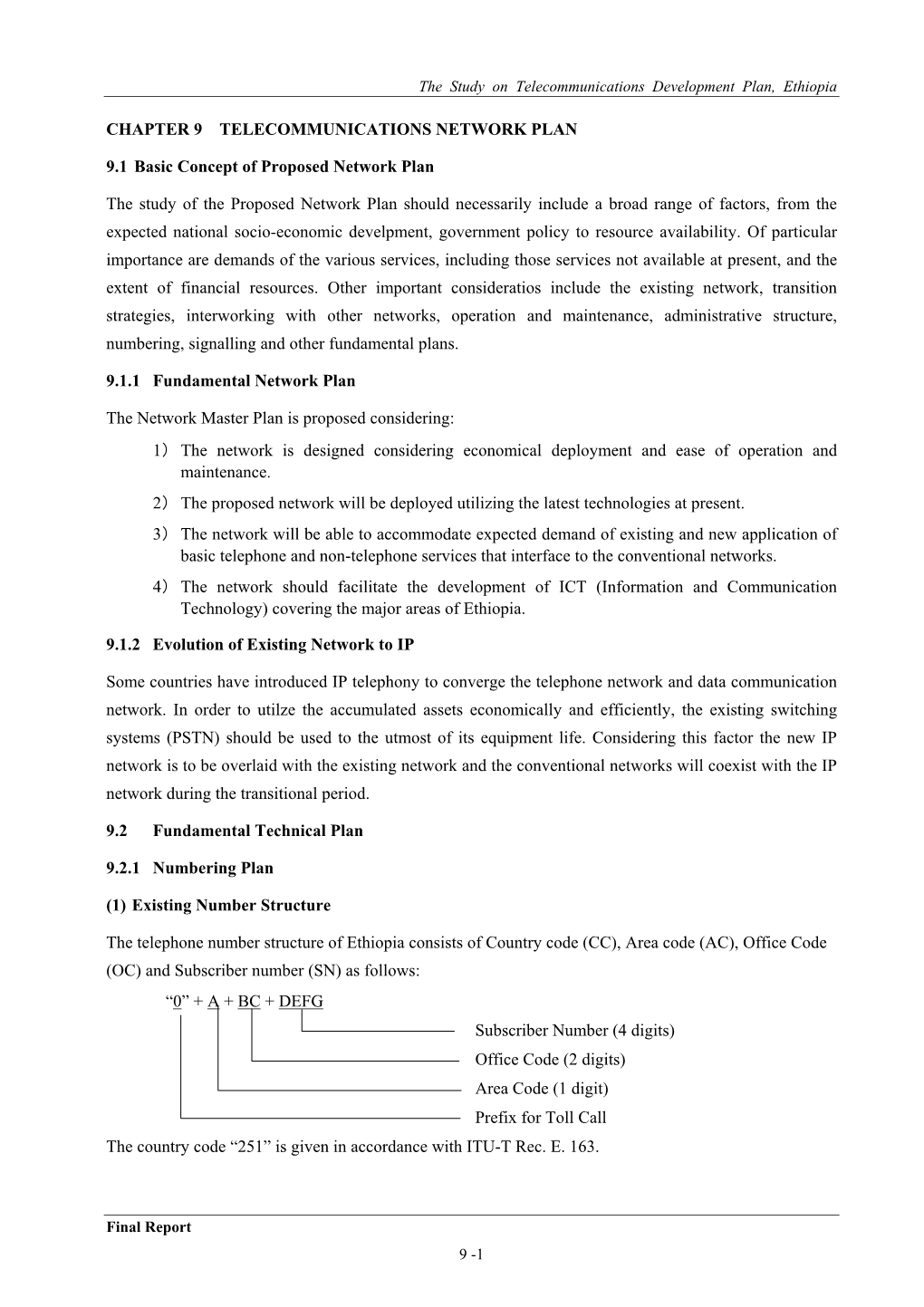 The Study on Telecommunications Development Plan, Ethiopia