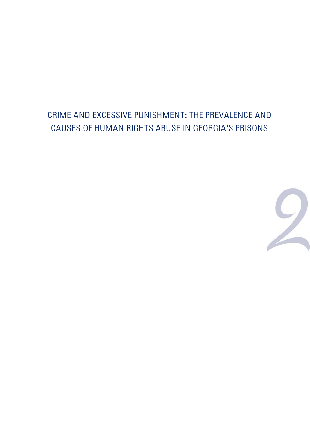 Crime and Excessive Punishment: the Prevalence and Causes of Human Rights Abuse in Georgia’S Prisons