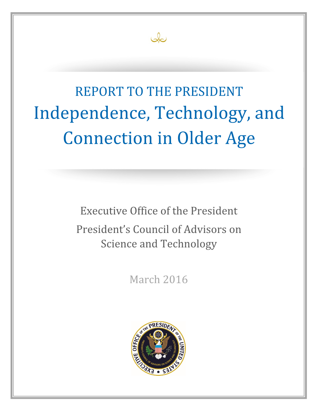 Independence, Technology, and Connection in Older Age