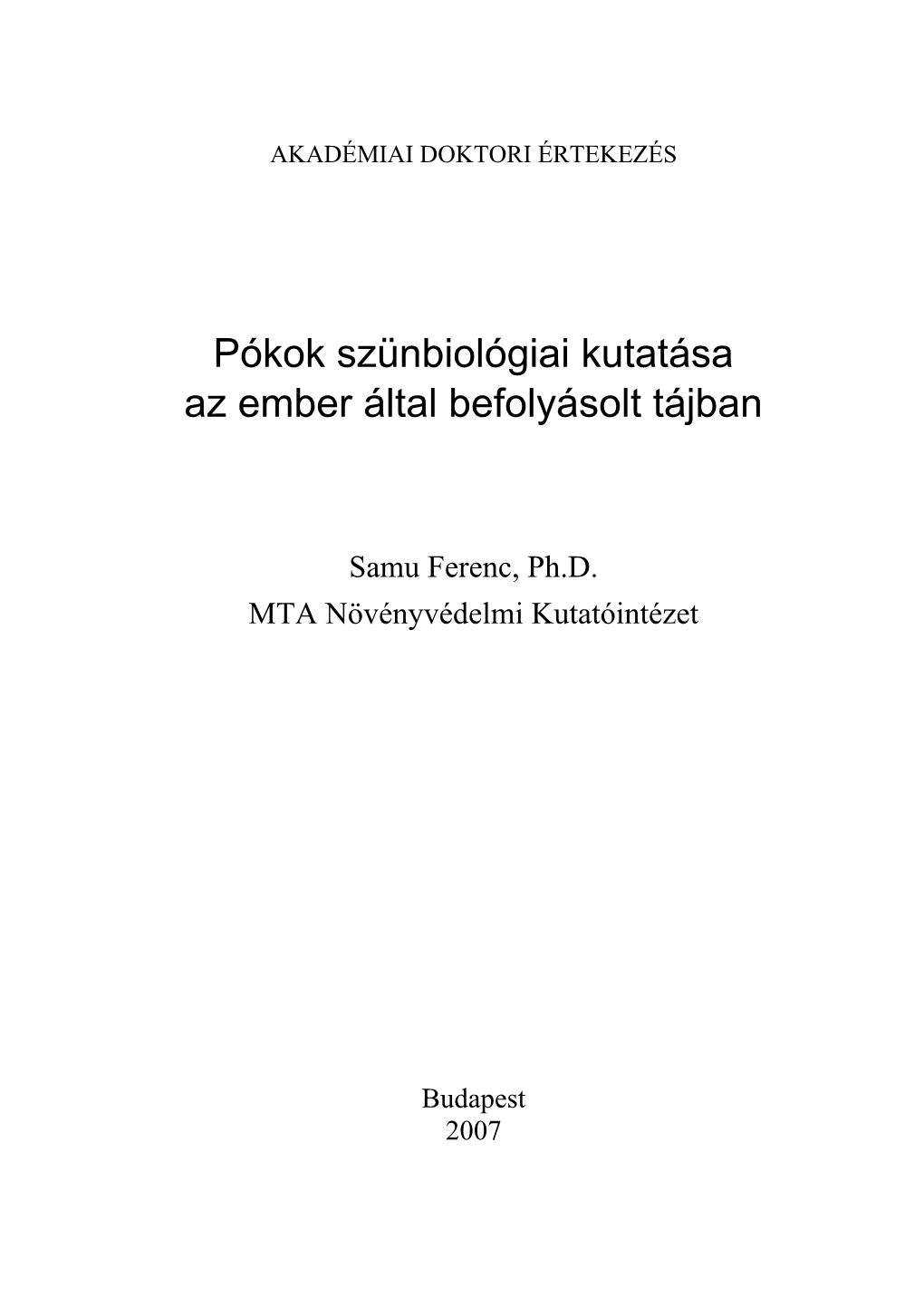 Pókok Szünbiológiai Kutatása Az Ember Által Befolyásolt Tájban