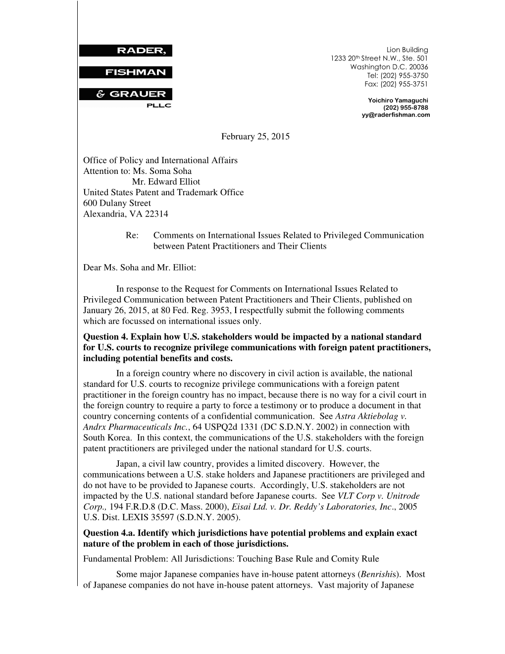 February 25, 2015 Office of Policy and International Affairs Attention To: Ms. Soma Soha Mr. Edward Elliot United States Patent