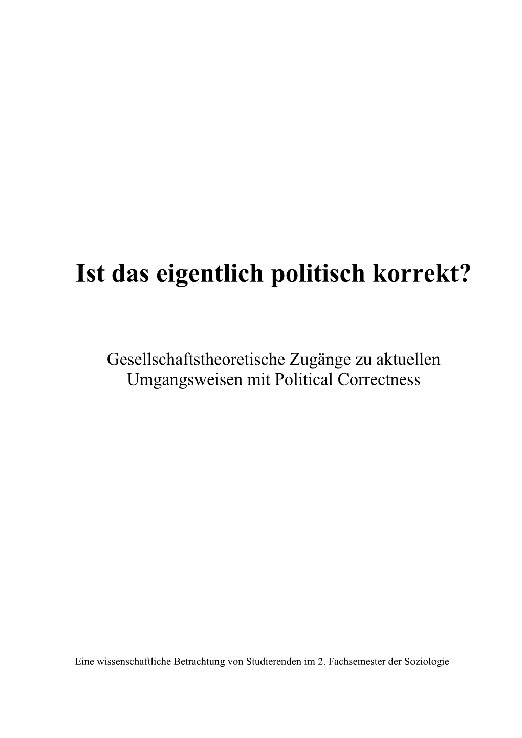 Ist Das Eigentlich Politisch Korrekt?