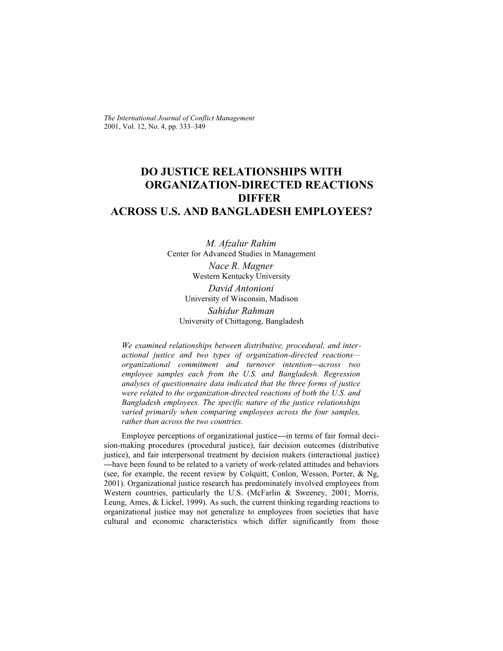 Perceptions of Justice (Or Fairness) in Organizational Decision Making Influence a Variety