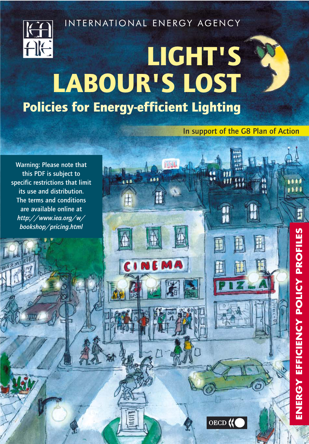 LIGHT's LABOUR's LOST Policies for Energy-Efficient Lighting