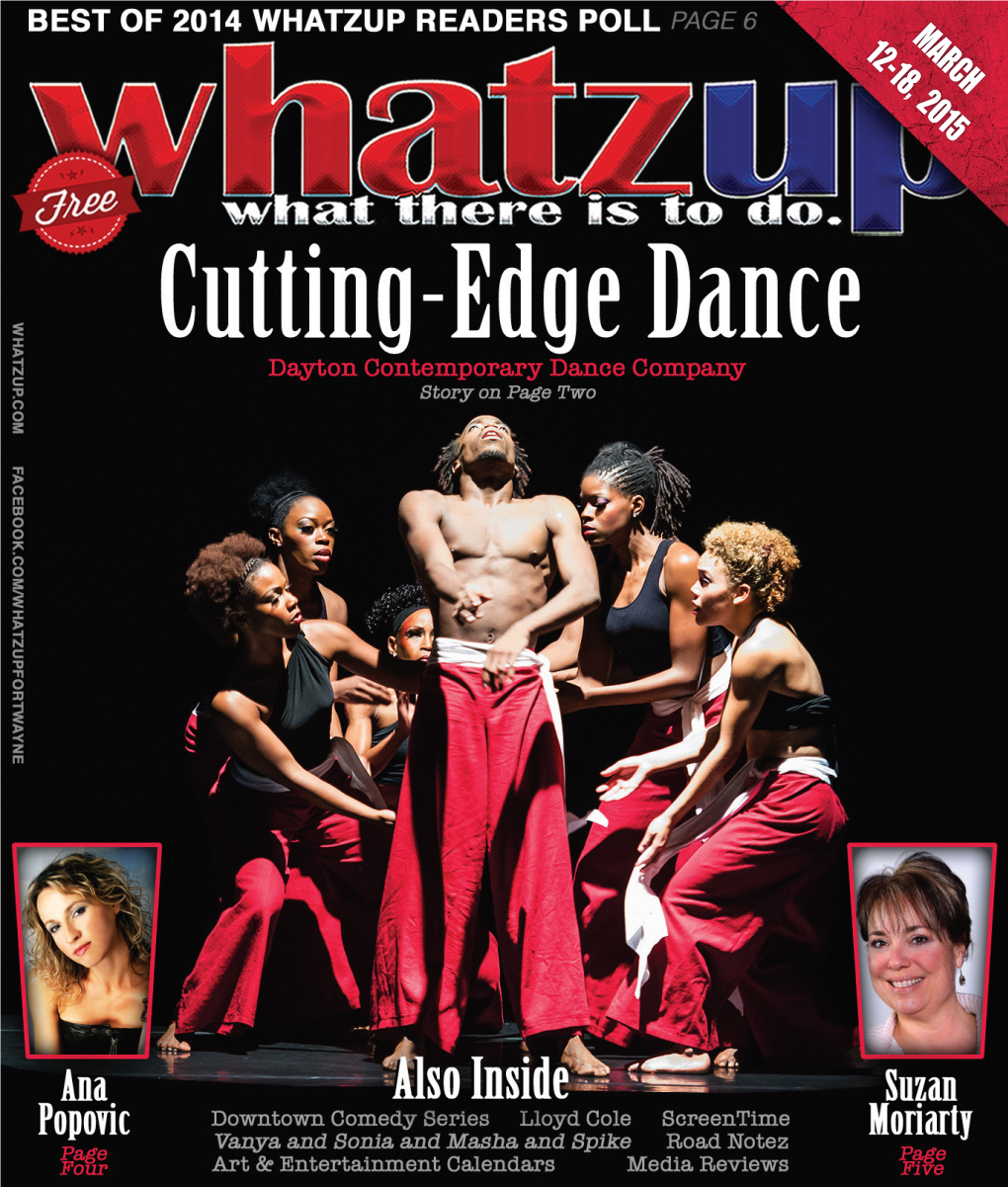 MARCH 12-18, 2015 ------Feature • Dayton Contemporary Dance Co.------Cutting-Edge Dance by Michele Devinney the Students and Introduce Them to the Art of Dance
