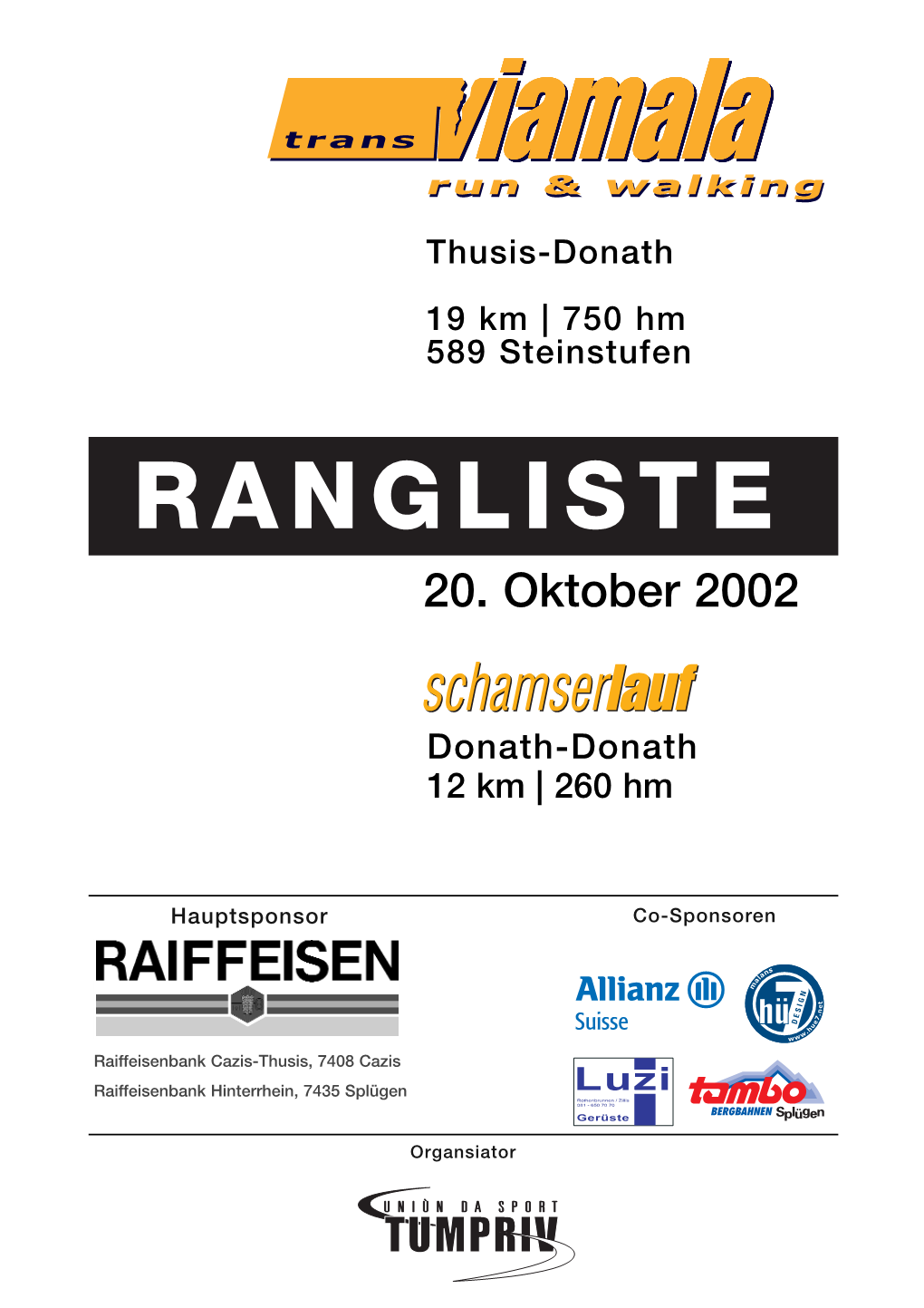 Transviamala/Transruinaulta Rangliste 2002