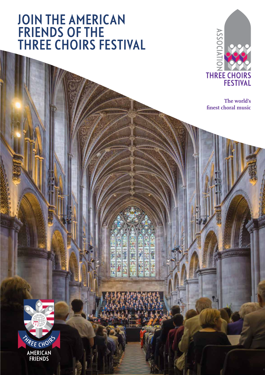 Join the American Friends of the Three Choirs Festival About the Three Choirs Festival