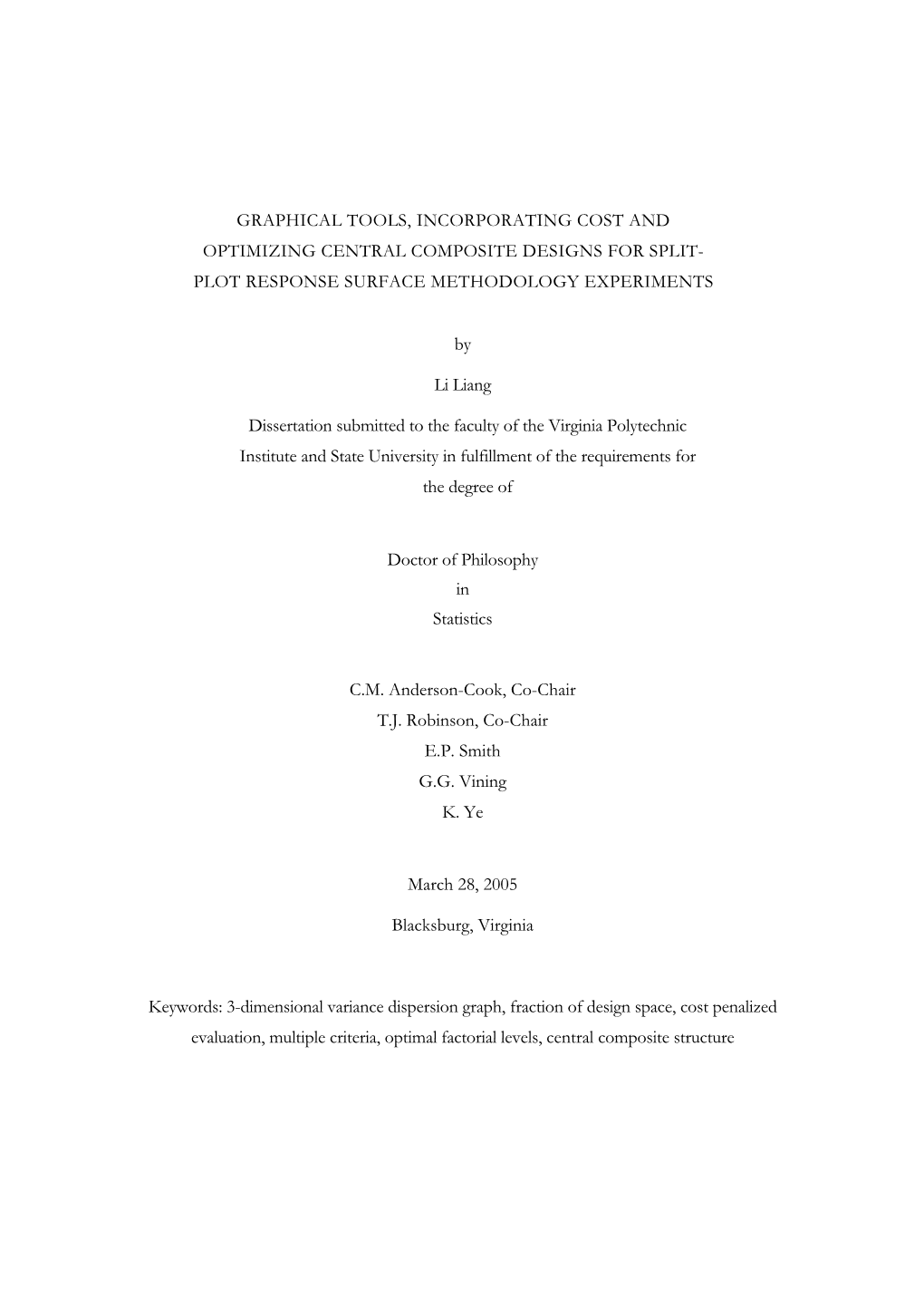 Graphical Tools, Incorporating Cost and Optimizing Central Composite Designs for Split- Plot Response Surface Methodology Experiments