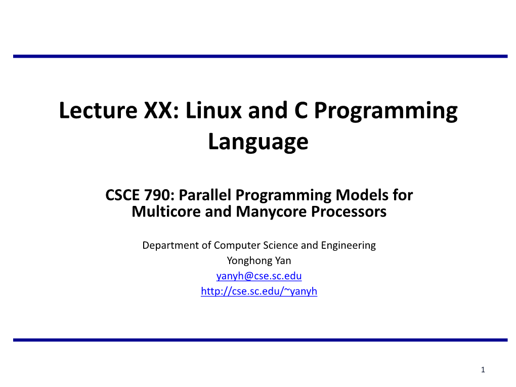 Lecture XX: Linux and C Programming Language