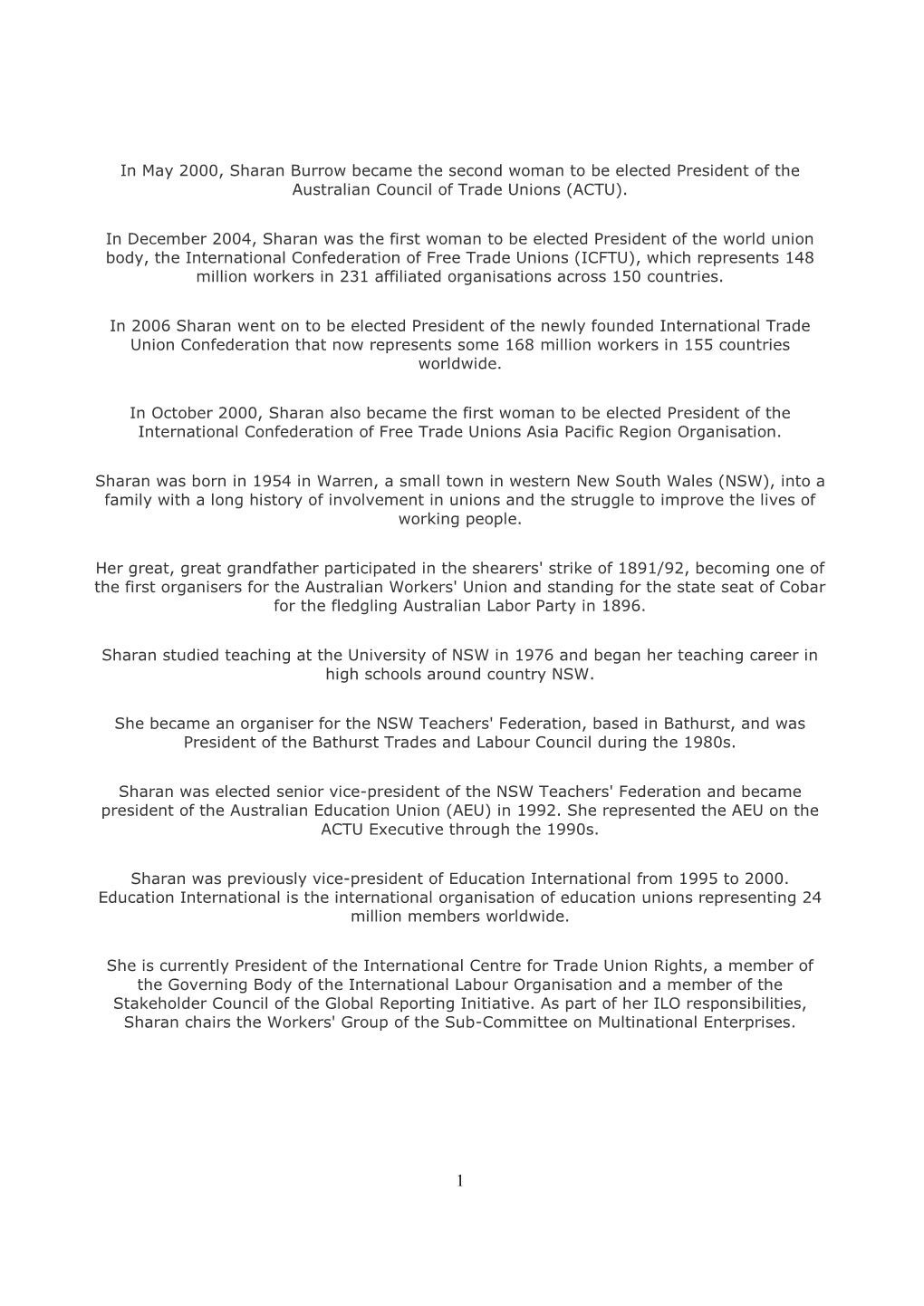 In May 2000, Sharan Burrow Became the Second Woman to Be Elected President of the Australian Council of Trade Unions (ACTU)