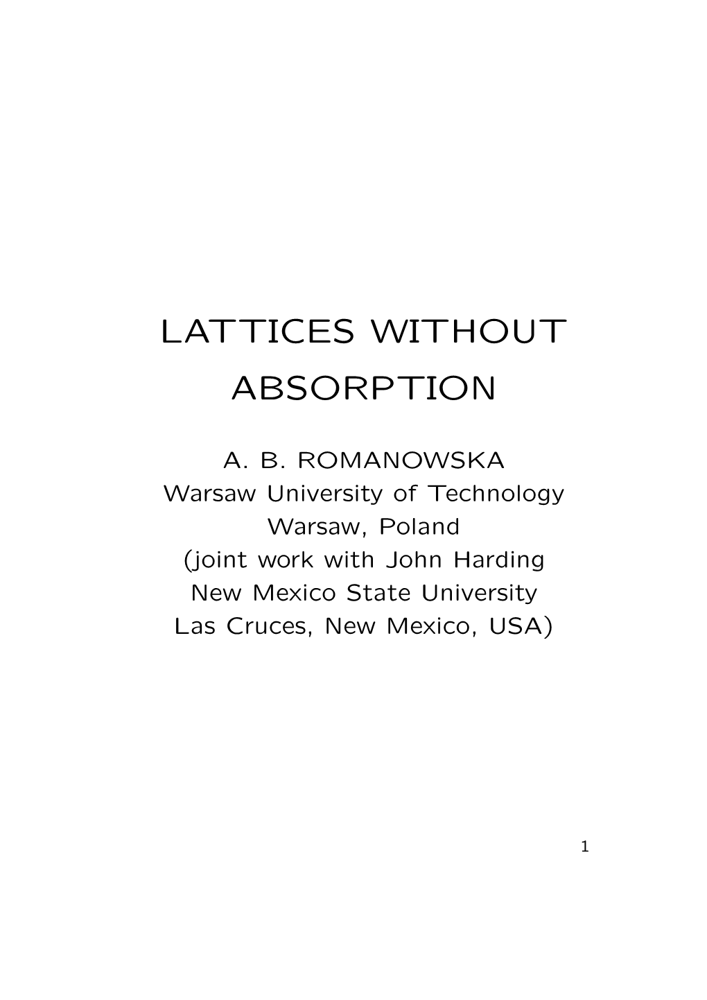 Lattices Without Absorption