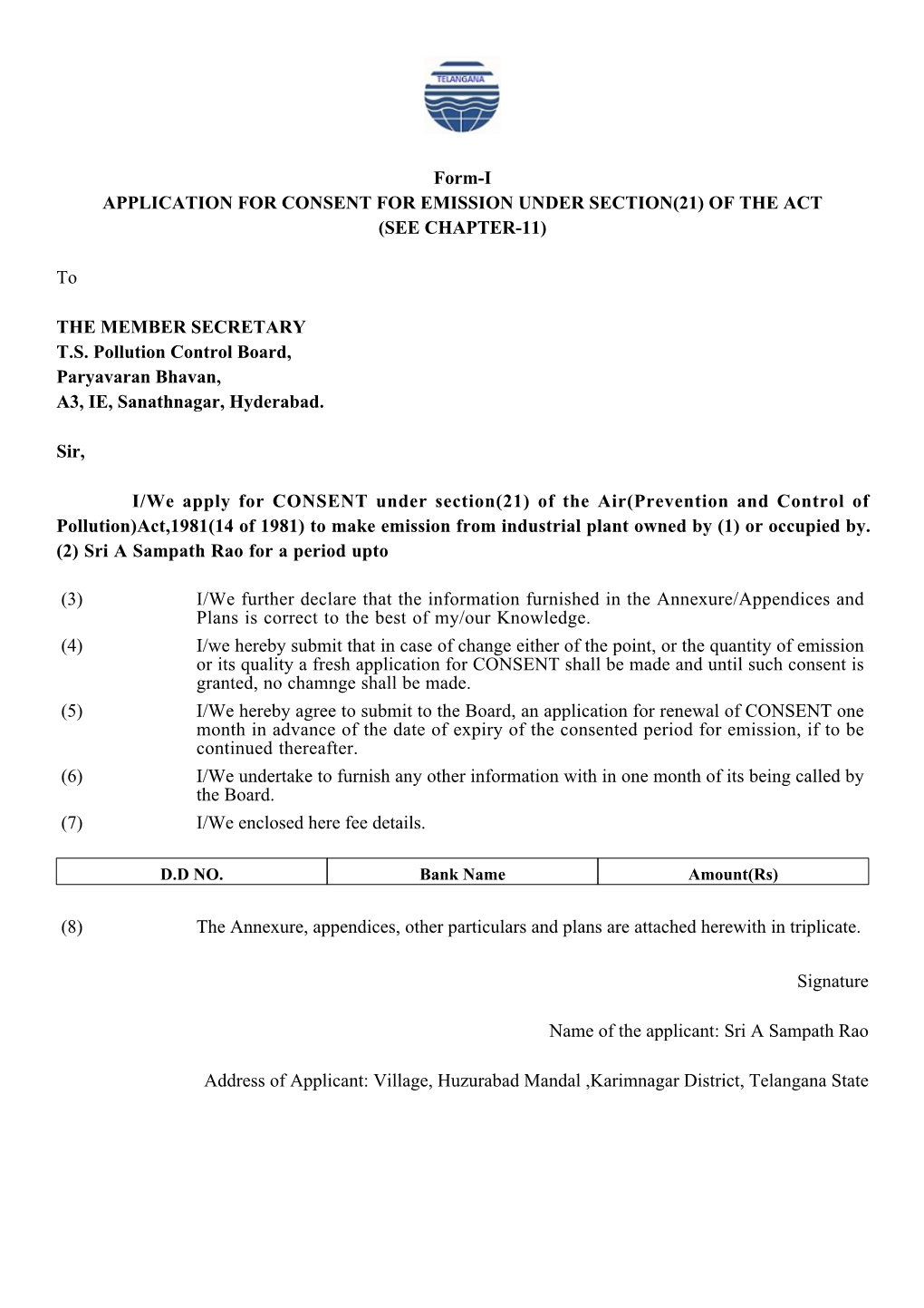 Form-I APPLICATION for CONSENT for EMISSION UNDER SECTION(21) of the ACT (SEE CHAPTER-11) to the MEMBER SECRETARY T.S. Pollution