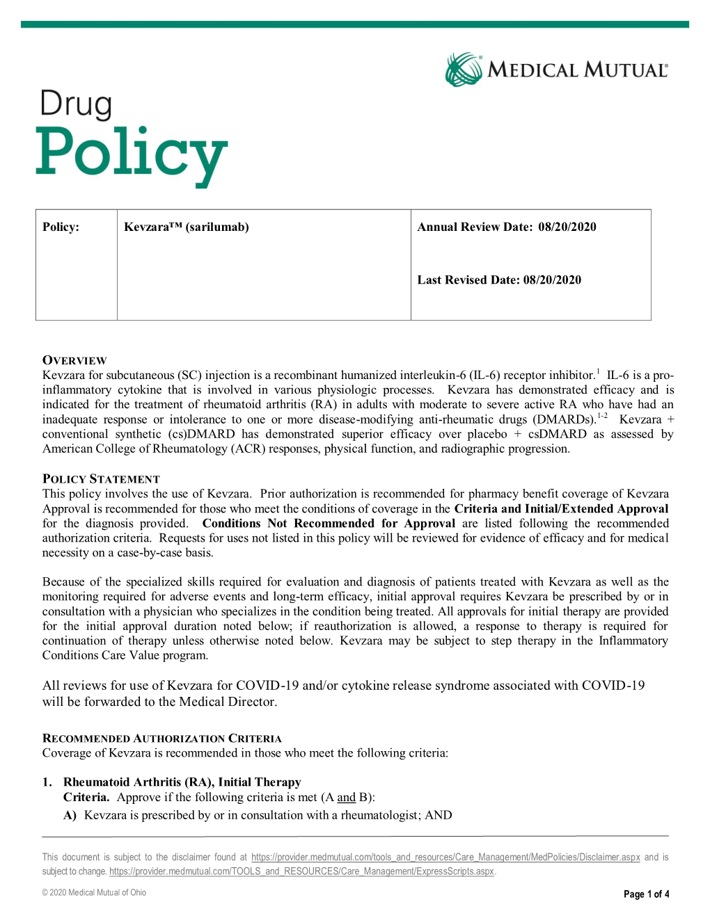 All Reviews for Use of Kevzara for COVID-19 And/Or Cytokine Release Syndrome Associated with COVID-19 Will Be Forwarded to the Medical Director