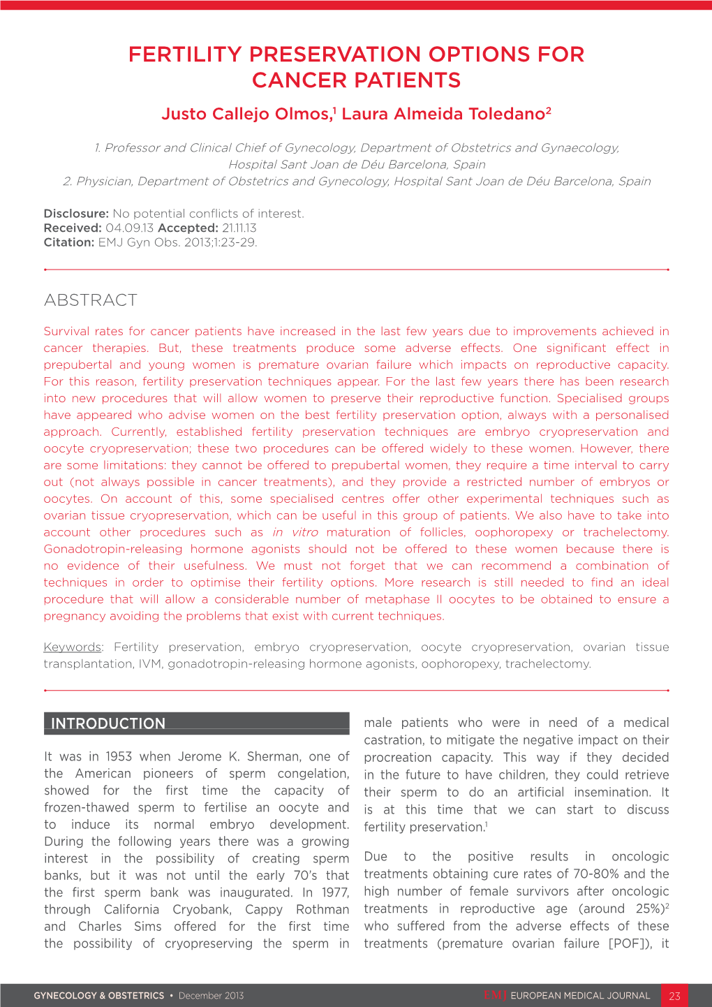 FERTILITY PRESERVATION OPTIONS for CANCER PATIENTS Justo Callejo Olmos,1 Laura Almeida Toledano2