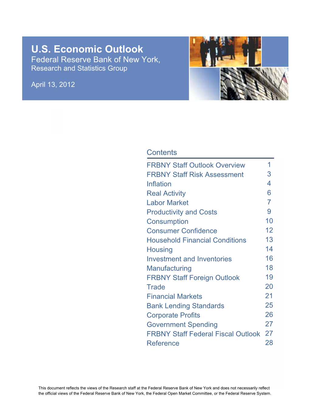 U.S. Economic Outlook Federal Reserve Bank of New York, Research and Statistics Group