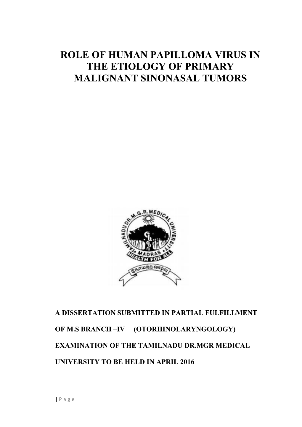 Role of Human Papilloma Virus in the Etiology of Primary Malignant Sinonasal Tumors