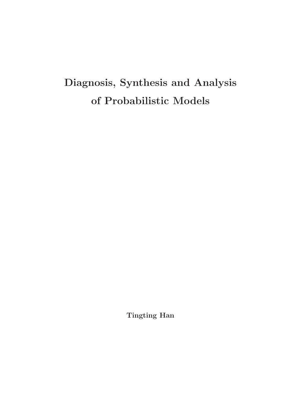 Thesis and Analysis of Probabilistic Models