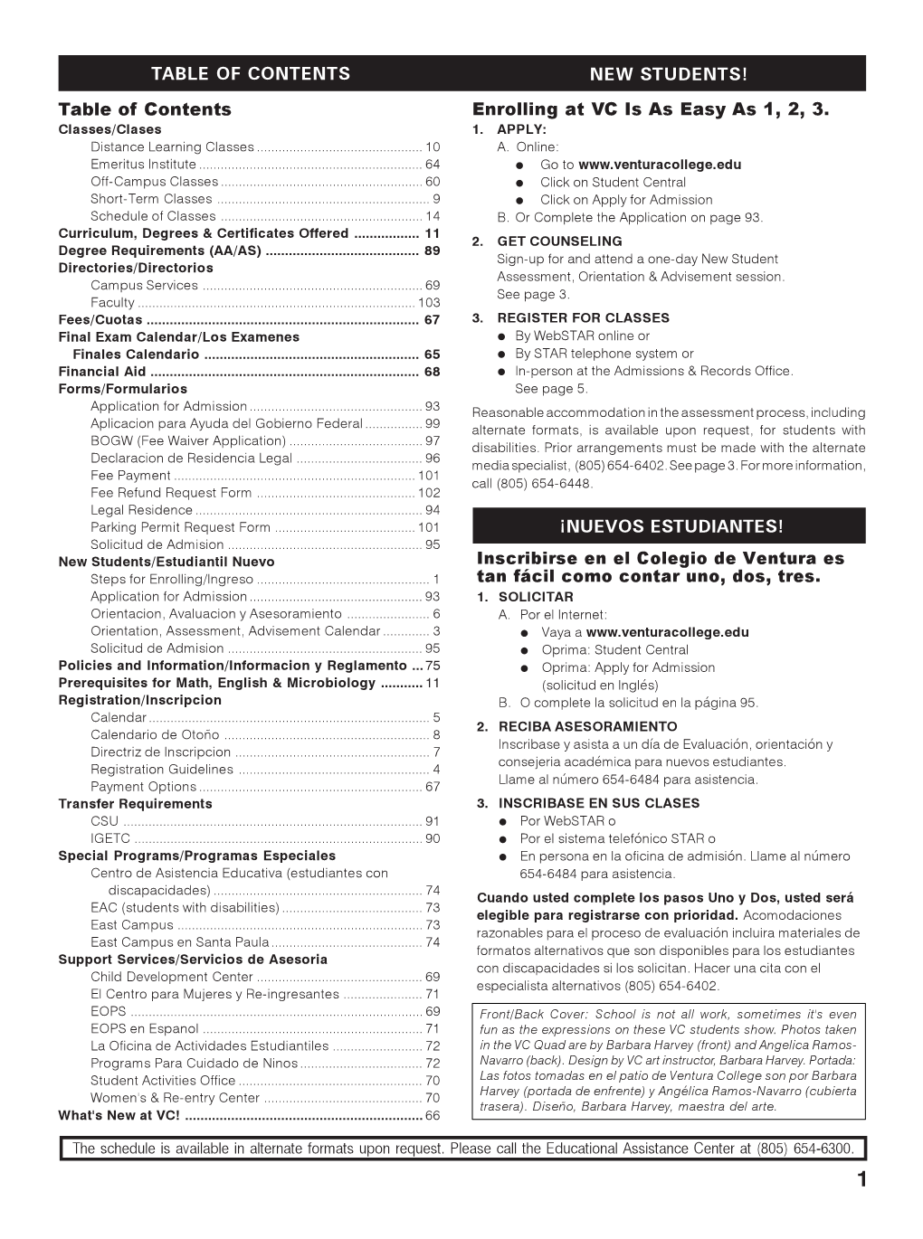 Table of Contents Enrolling at VC Is As Easy As 1, 2, 3. NEW STUDENTS!