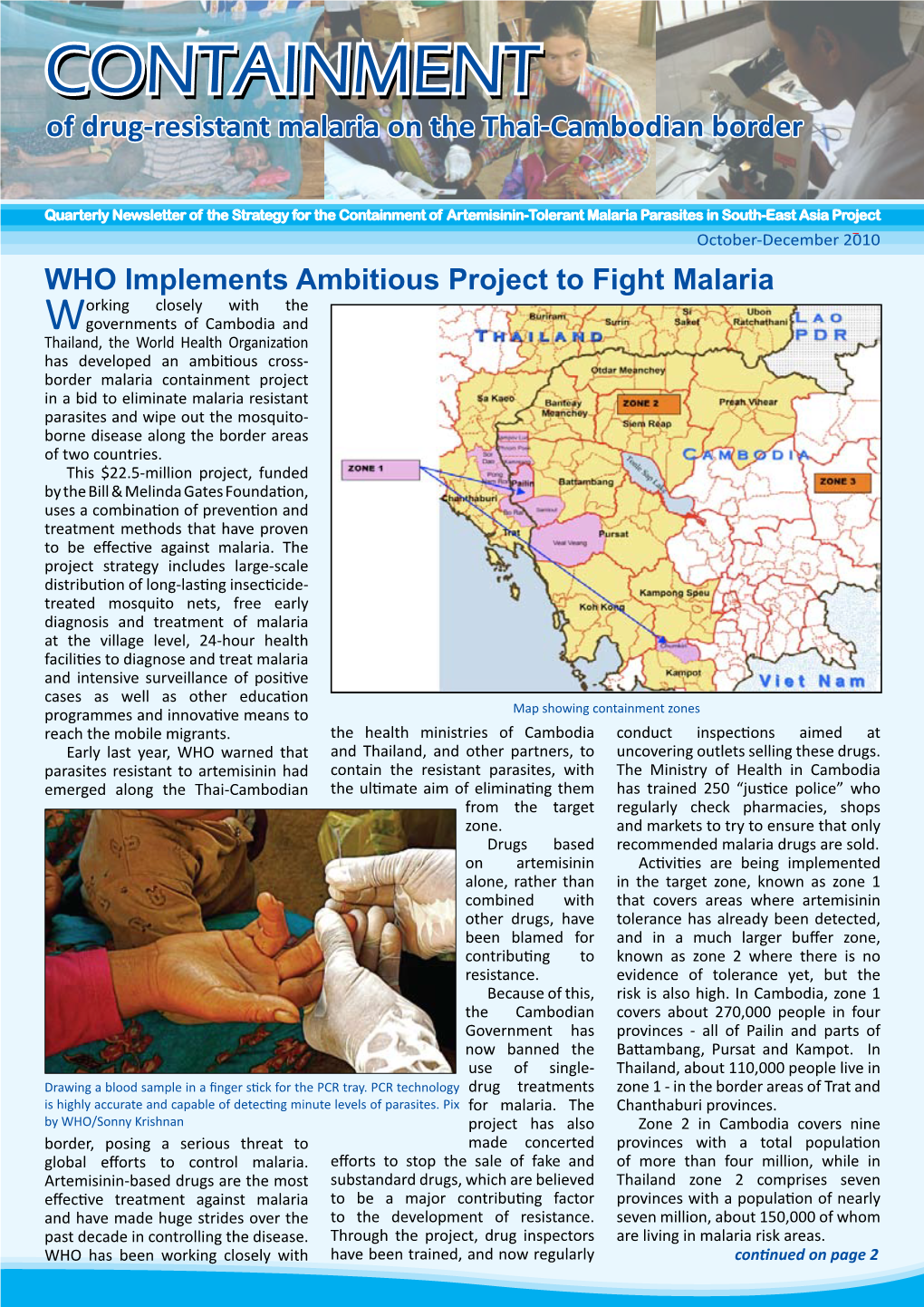 Of Drug-Resistant Malaria on the Thai-Cambodian Border a Stomach Ache?” “No, My Dear, I Feel a Shiver in My Backbone,” Replies the Man to His Missus