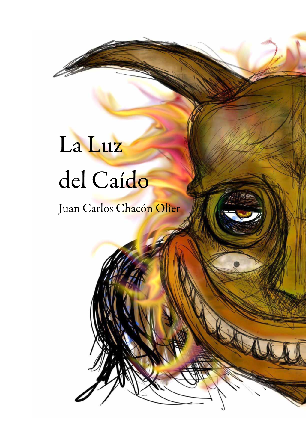 La Luz Del Caído Juan Carlos Chacón Olier