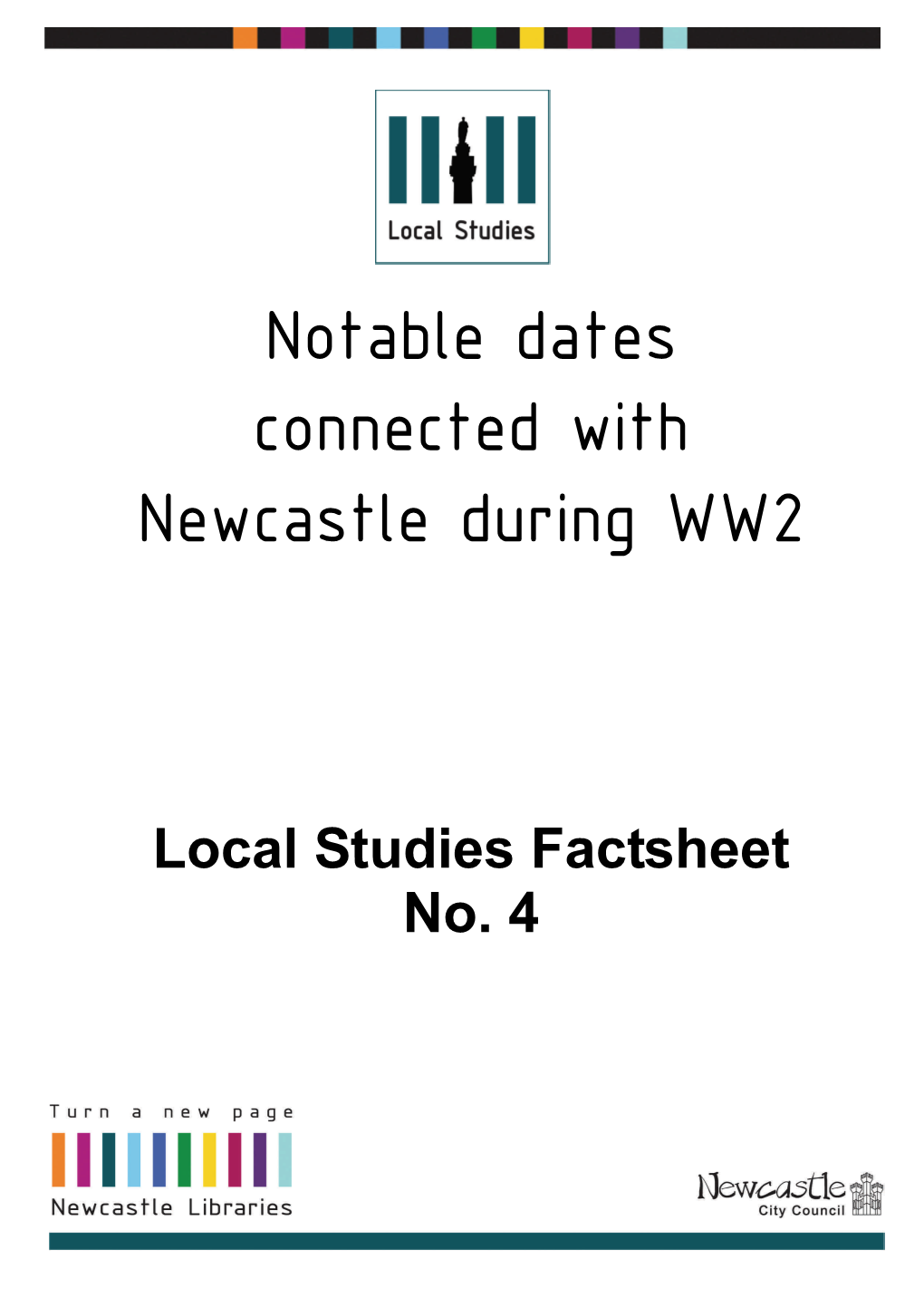 Notable Dates Connected with Newcastle During WW2