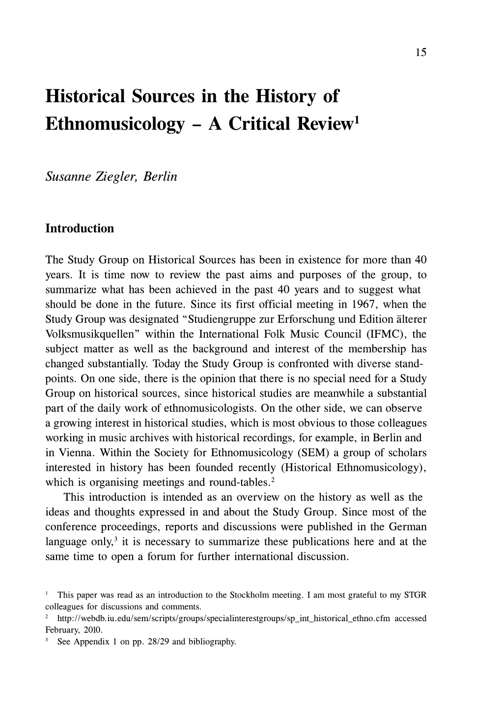 Historical Sources in the History of Ethnomusicology – a Critical Review1