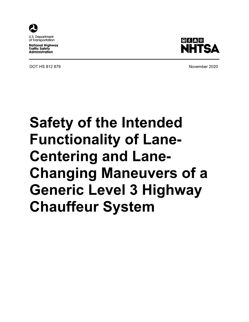 Safety of the Intended Functionality of Lane-Centering and Lane-Changing Maneuvers of a Generic Level 3 Highway Chauffeur System (Report No