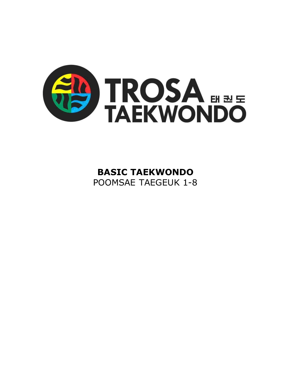 Basic Taekwondo Poomsae Taegeuk 1-8