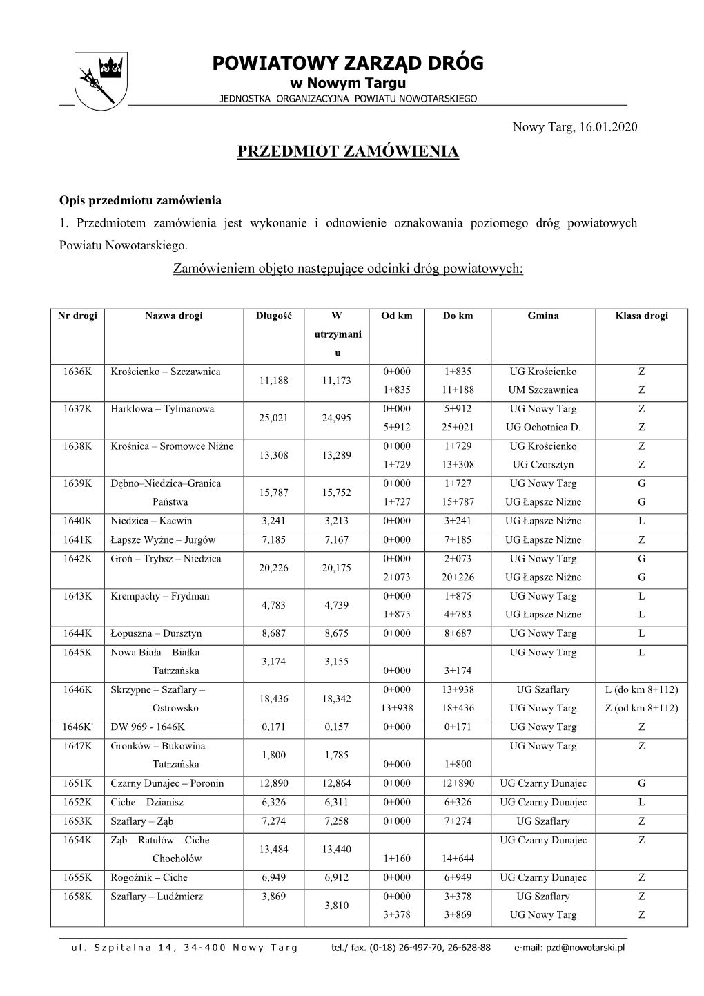 POWIATOWY ZARZĄD DRÓG W Nowym Targu JEDNOSTKA ORGANIZACYJNA POWIATU NOWOTARSKIEGO