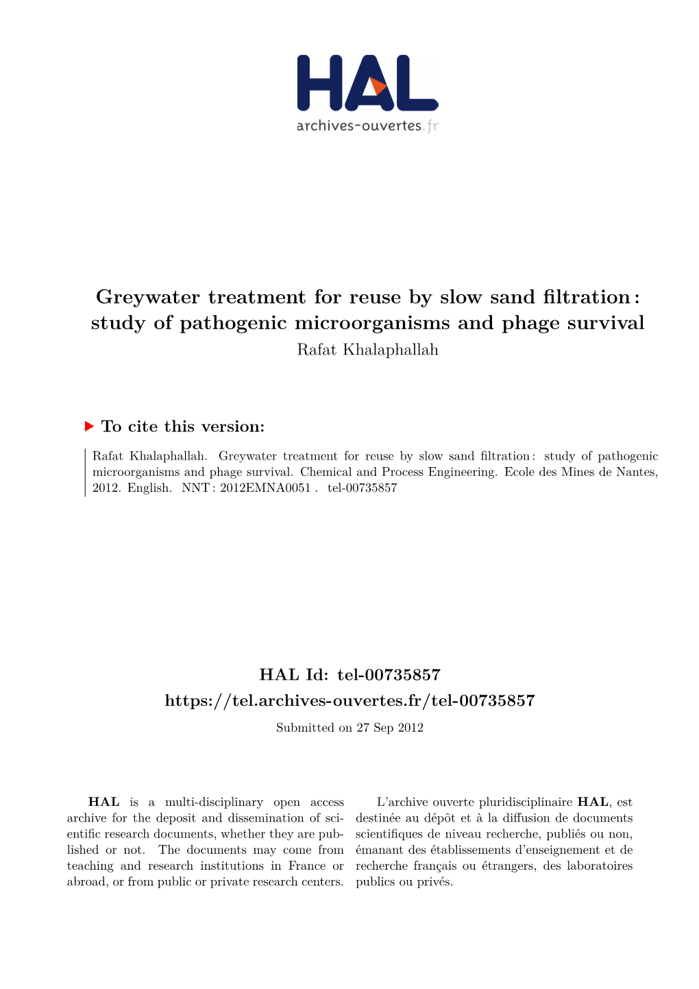 Greywater Treatment for Reuse by Slow Sand Filtration : Study of Pathogenic Microorganisms and Phage Survival Rafat Khalaphallah