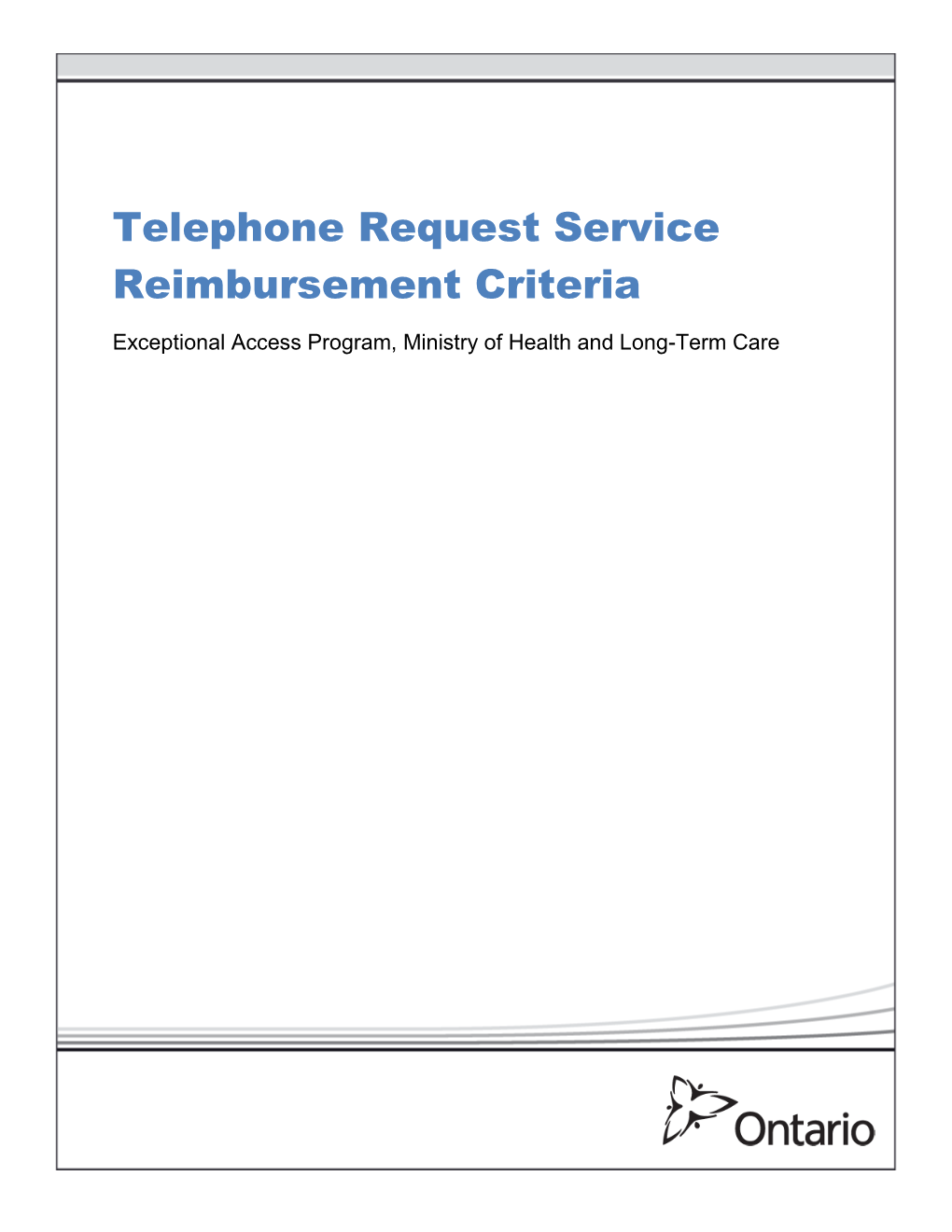 Telephone Request Service EAP Criteria