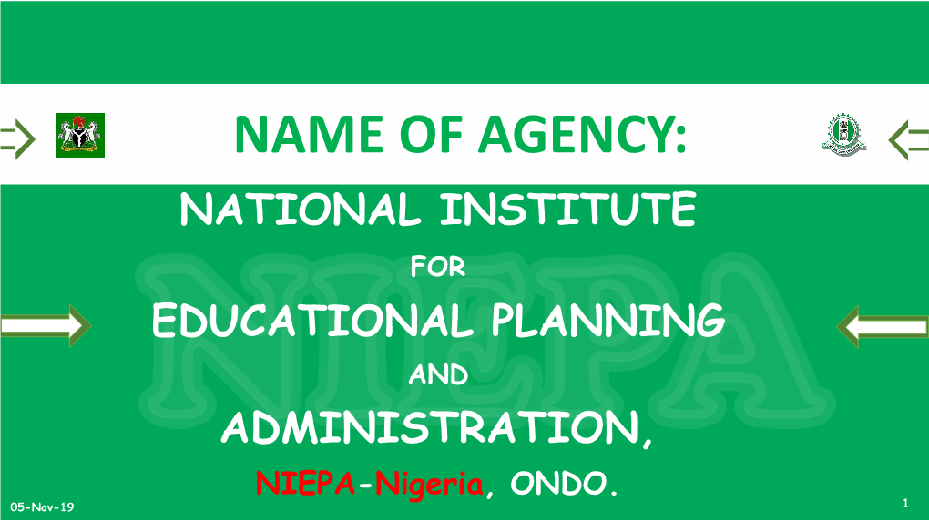 NAME of AGENCY: NATIONAL INSTITUTE for EDUCATIONAL PLANNING and ADMINISTRATION, NIEPA-Nigeria, ONDO