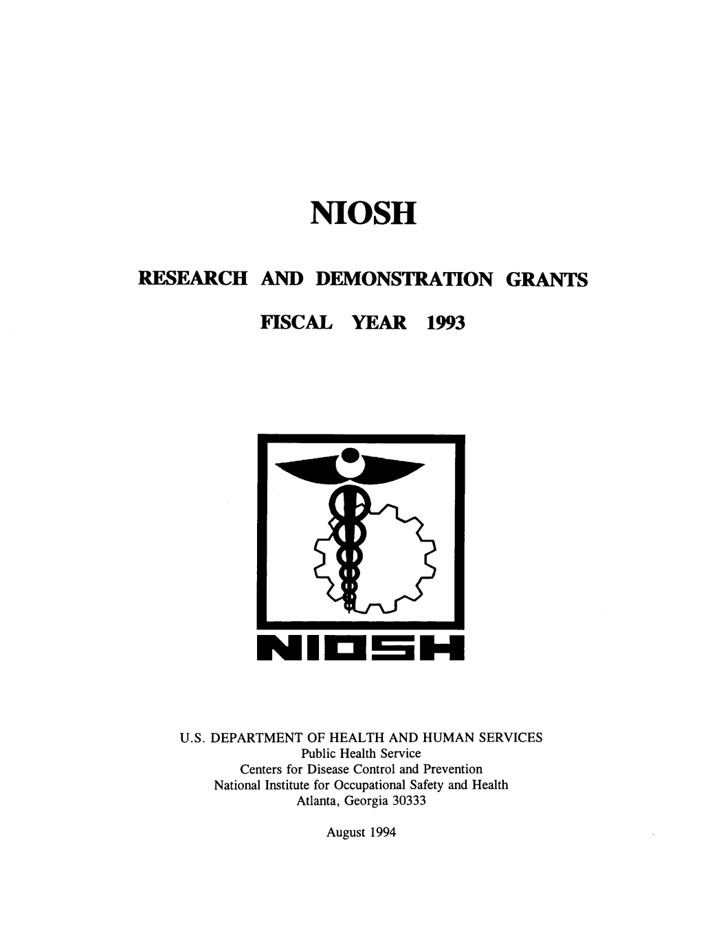 NIOSH Research and Demonstration Grants. Fiscal Year 1993 Pdf Icon[PDF – 11.6