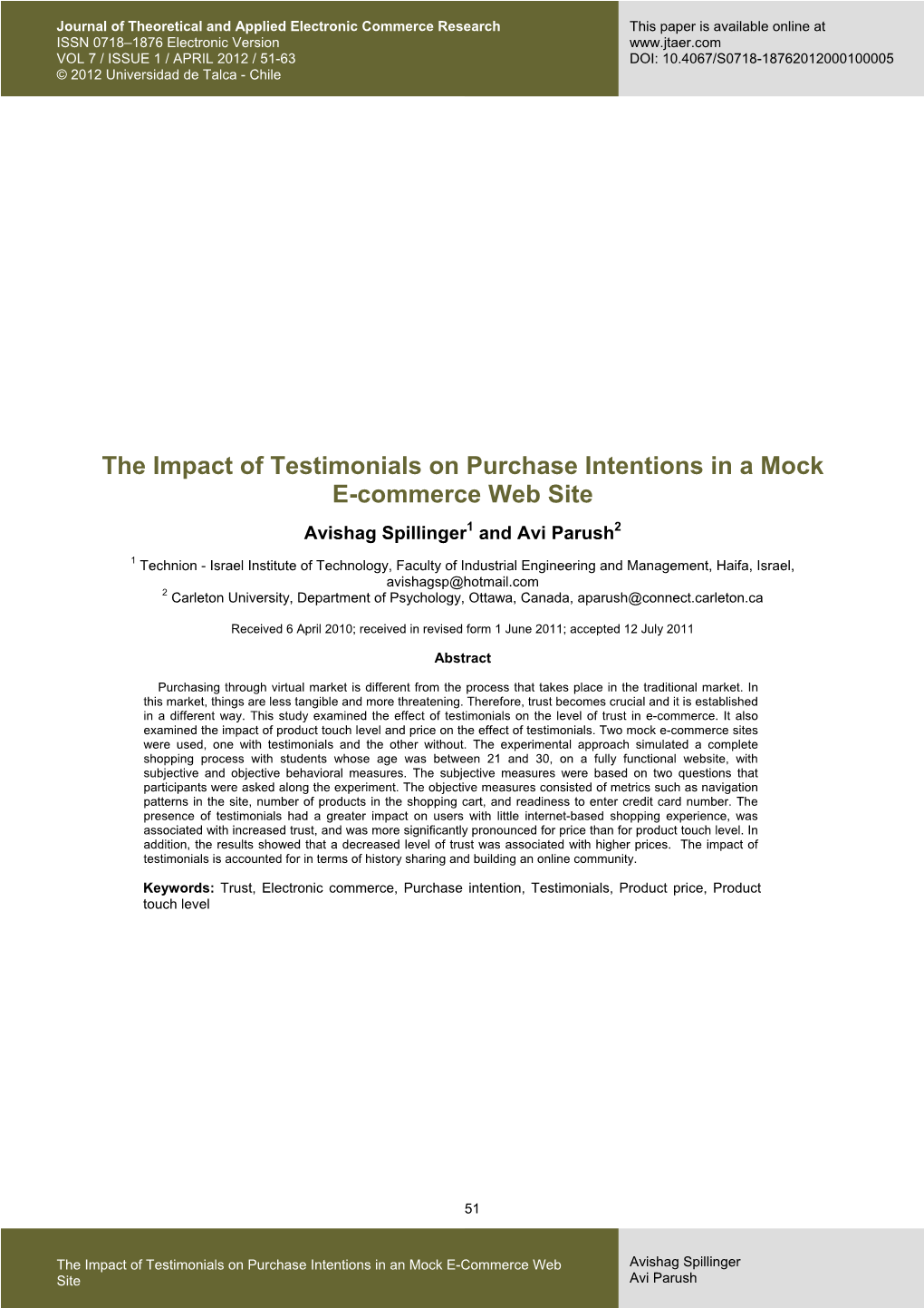 The Impact of Testimonials on Purchase Intentions in a Mock E-Commerce Web Site Avishag Spillinger1 and Avi Parush2