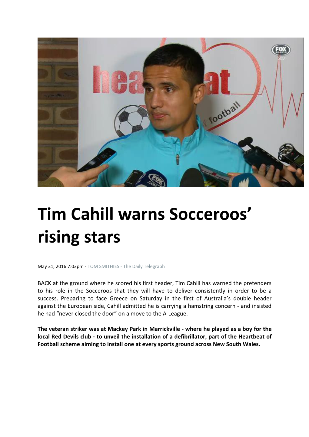 Tim Cahill Warns Socceroos Rising Stars May 31, 2016 7:03Pm - TOM SMITHIES - the Daily