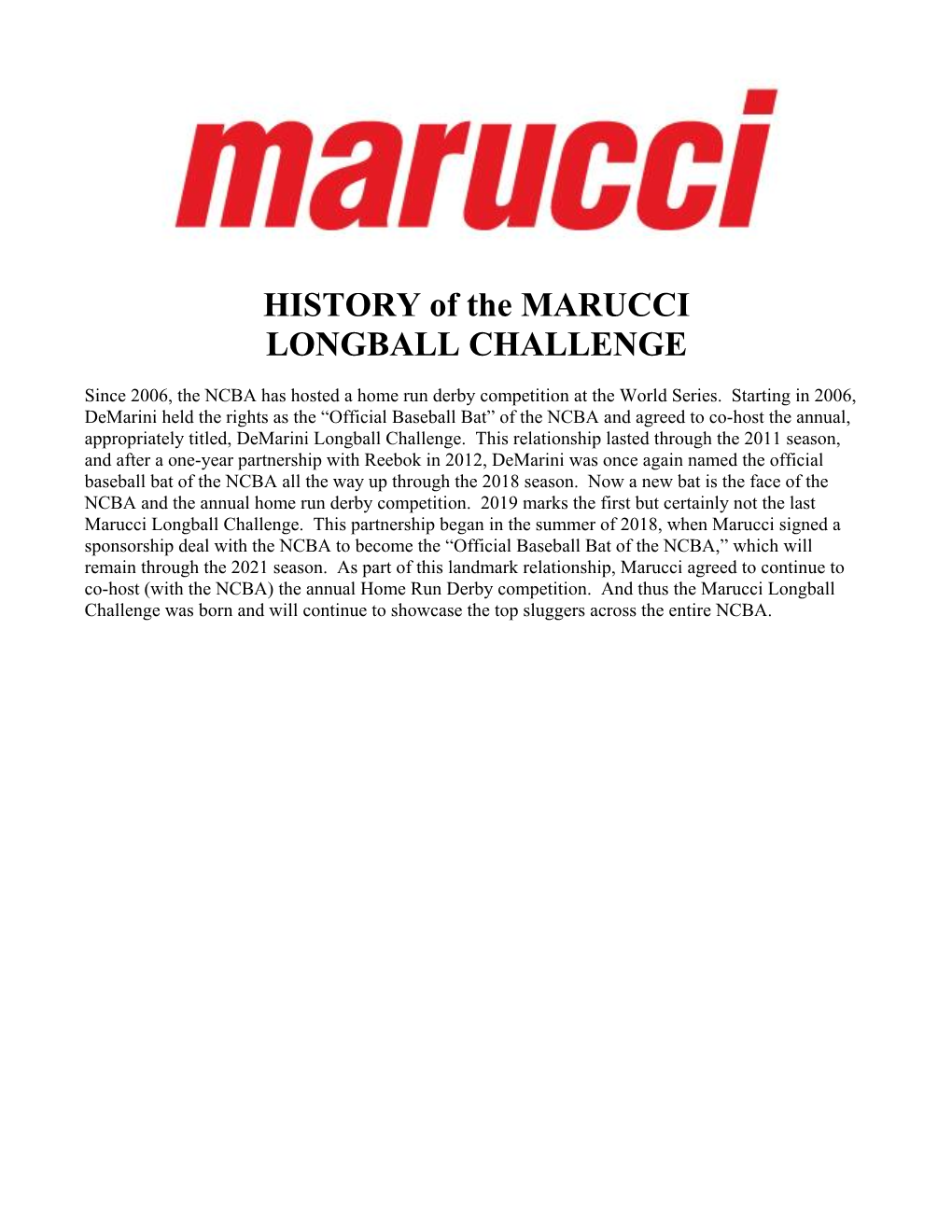 HISTORY of the MARUCCI LONGBALL CHALLENGE