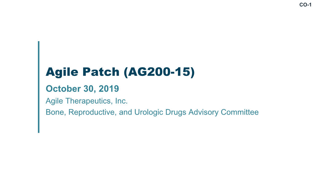 Agile Patch (AG200-15) October 30, 2019 Agile Therapeutics, Inc