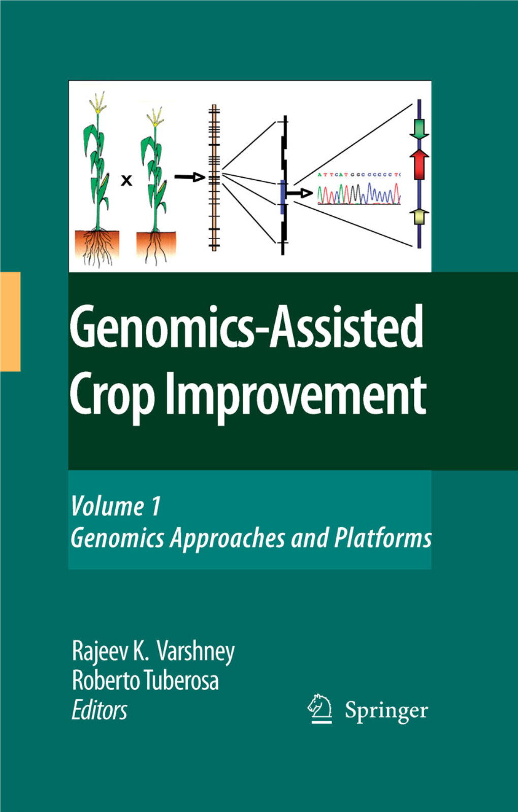 Genomics-Assisted Crop Improvement Genomics-Assisted Crop Improvement