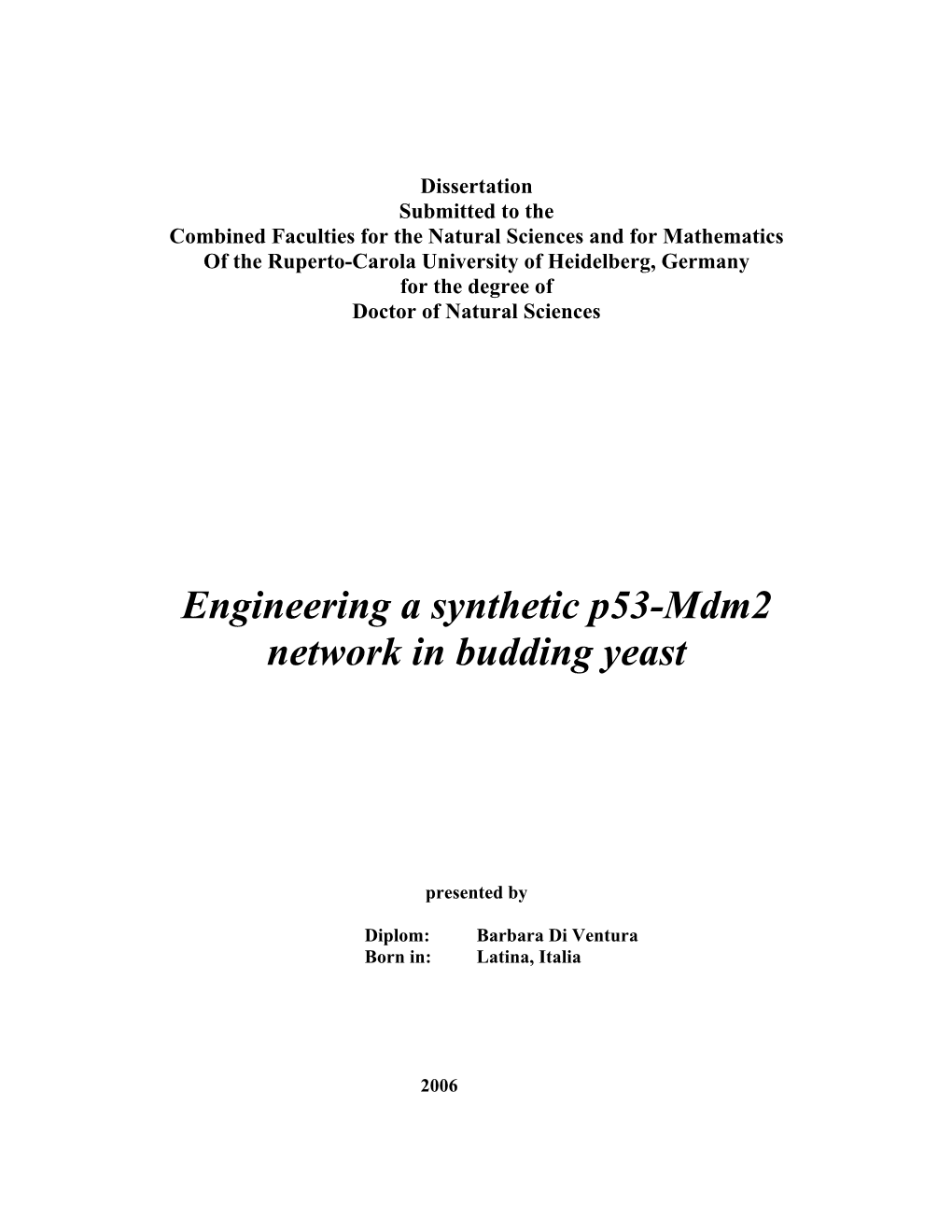 Engineering a Synthetic P53-Mdm2 Network in Budding Yeast