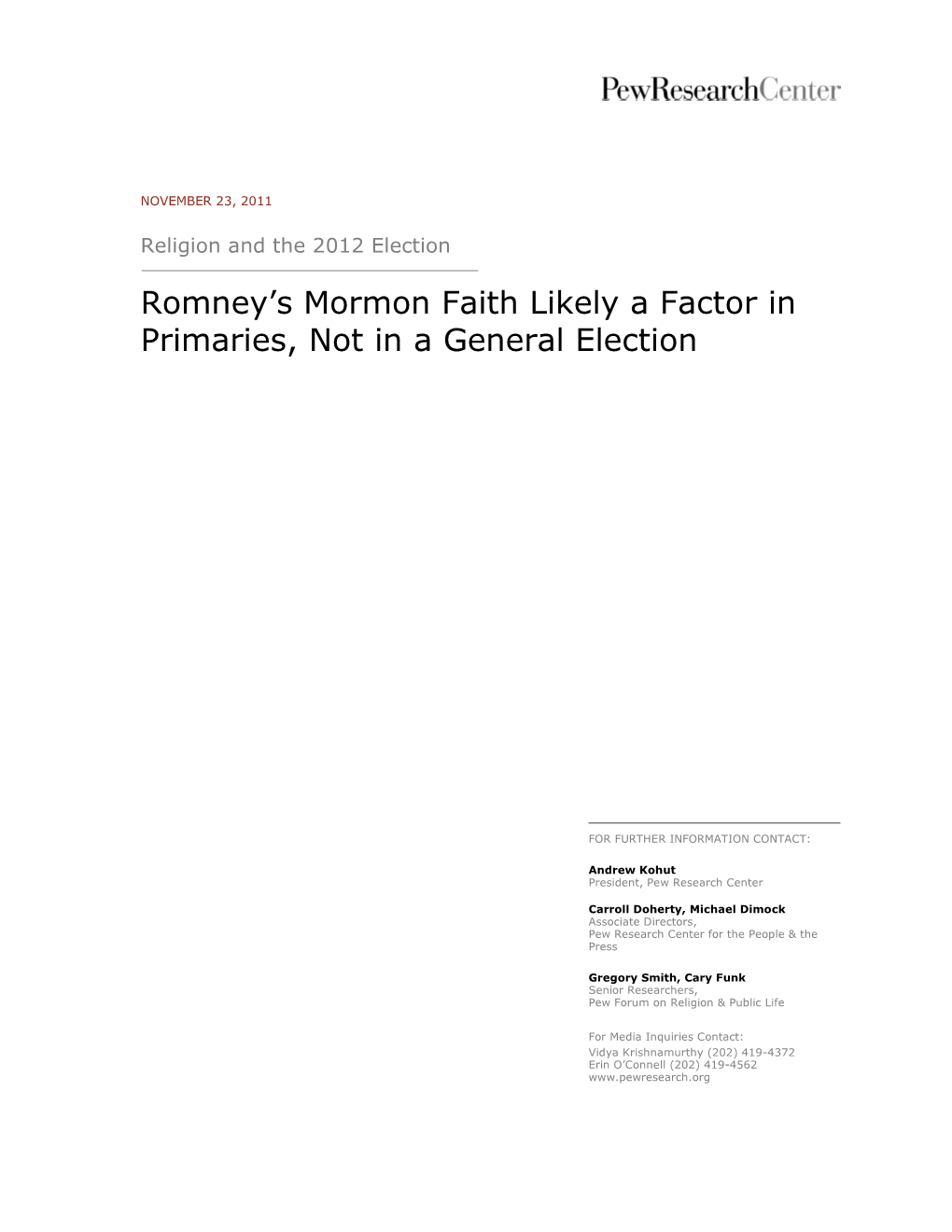 Romney's Mormon Faith Likely a Factor in Primaries, Not in A